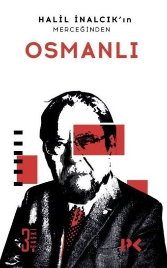 Halil İnalcık'ın Merceğinden Osmanlı Halil İnalcık Profil Kitap