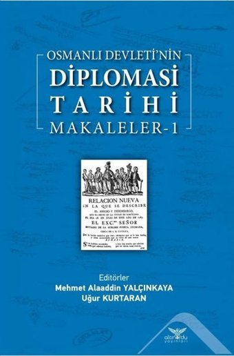 Osmanlı Devletinin Diplomasi Tarihi - Makaleler 1 Kolektif Altınordu