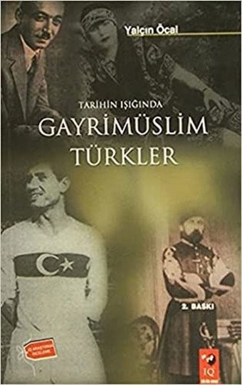 Tarihin Işığında Gayrimüslim Türkler Yalçın Öcal IQ Kültür Sanat Yayıncılık