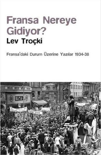 Fransa Nereye Gidiyor? Lev Troçki Yazın Yayınları
