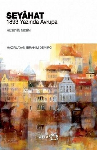 Seyahat-1893 Yazında Avrupa Kolektif Atlas Kitap