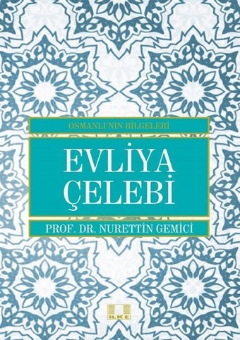 Evliya Çelebi Nurettin Gemici İlke Yayıncılık