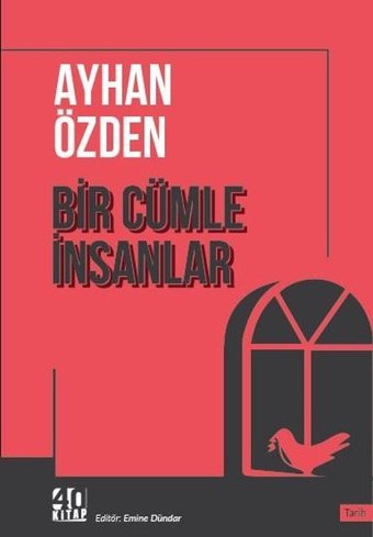 Bir Cümle İnsanlar Ayhan Özden 40 Kitap