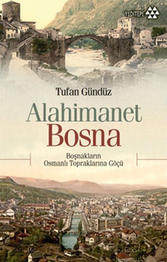 Alahimanet Bosna Tufan Gündüz Yeditepe Yayınevi