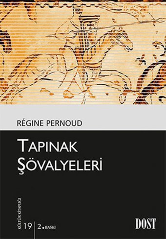 Tapınak Şövalyeleri Regine Pernoud Dost Kitabevi