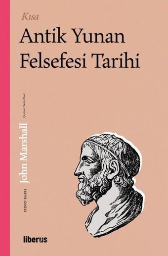 Kısa Antik Yunan Felsefesi Tarihi John Marshall Liberus