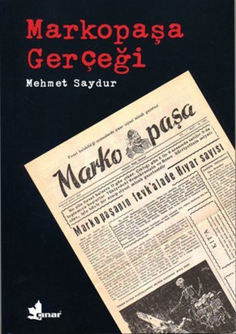 Markopaşa Gerçeği Mehmet Saydur Çınar Yayınları