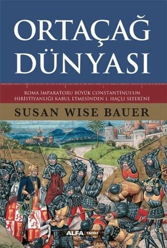 Ortaçağ Dünyası Begüm Çiçekçi Alfa Yayıncılık