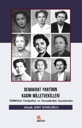 Demokrat Partinin Kadın Milletvekilleri Gülşah Kurt Güveloğlu Kriter