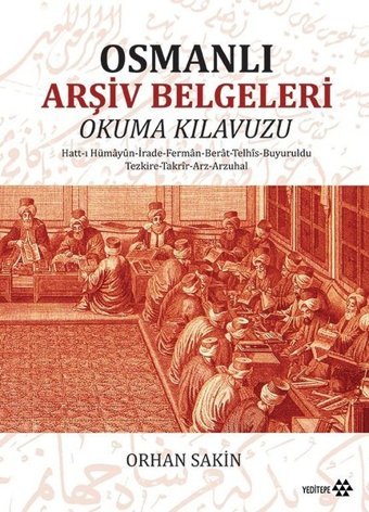 Osmanlı Arşiv Belgeleri Okuma Klavuzu Yeditepe Yayınevi