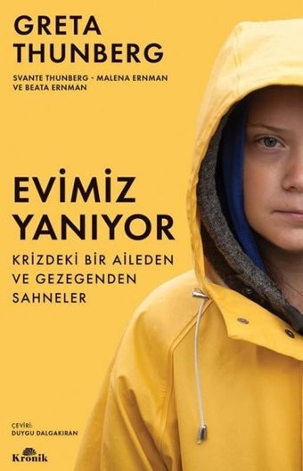 Evimiz Yanıyor - Krizdeki Bir Aileden ve Gezegenden Sahneler Greta Thunberg Kronik Kitap