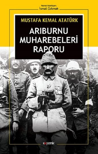 Arı Burnu Muharebeleri Raporu Mustafa Kemal Atatürk Kopernik Kitap