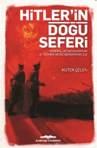 Hitler'in Doğu Seferi Kuter Çelen Kastaş Yayınları