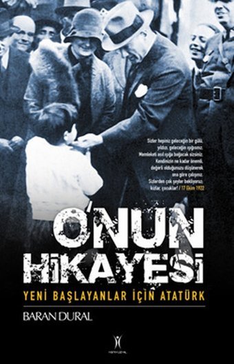 O'nun Hikayesi / Yeni Başlayanlar İçin Atatürk Baran Dural Yeniyüzyıl