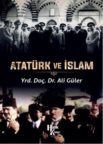 Atatürk ve İslam Ali Güler Halk Kitabevi