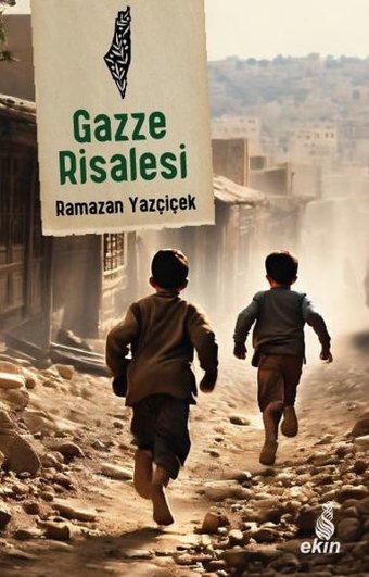 Gazze Risalesi Ramazan Yazçiçek Ekin Yayınları