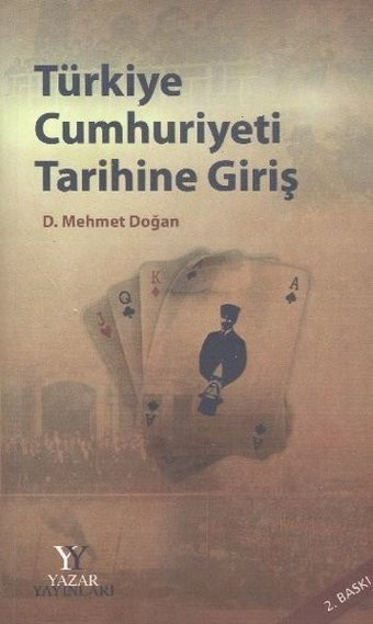 Türkiye Cumhuriyeti Tarihine Giriş D. Mehmet Doğan Yazar Yayınları