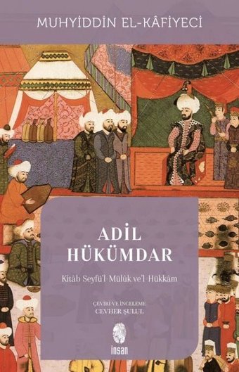 Kitab Seyfü'l-Müluk ve'l-Hükkam Muhyiddin El - Kafiyeci İnsan Yayınları