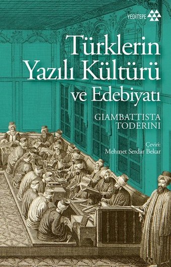 Türklerin Yazılı Kültürü ve Edebiyatı Giambattista Toderini Yeditepe Yayınevi