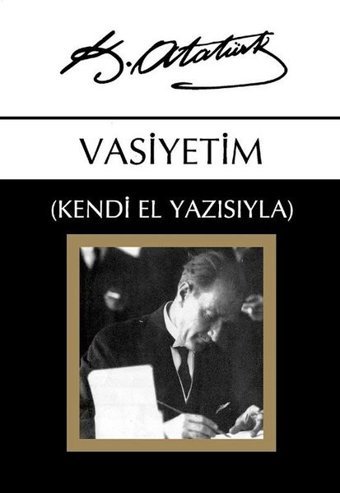 Vasiyetim Mustafa Kemal Atatürk Örgün Yayınları