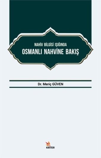 Nahiv Bilgisi Işığında Osmanlı Nahvine Bakış Meriç Güven Kriter