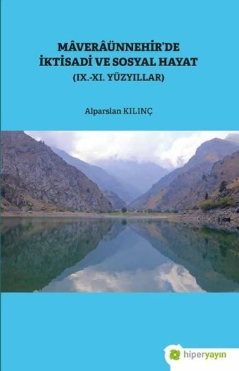Maveraünnehir'de İktisadi ve Sosyal Hayat - 9 - 11. Yüzyıllar Alparslan Kılınç Hiperlink