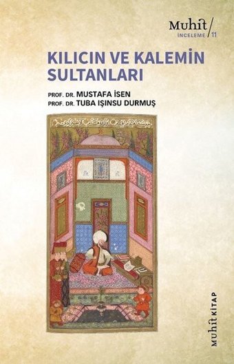 Kılıcın ve Kalemin Sultanları Mustafa İsen Muhit Kitap