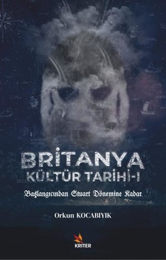Britanya Kültür Tarihi - 1 Orkun Kocabıyık Kriter