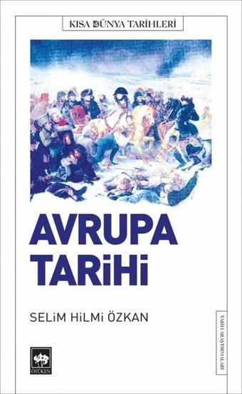 Avrupa Tarihi Selim Hilmi Özkan Ötüken Neşriyat