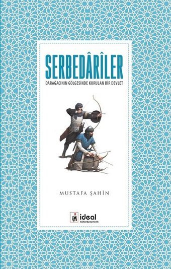 Serbedariler Mustafa Şahin İdeal Kültür Yayıncılık