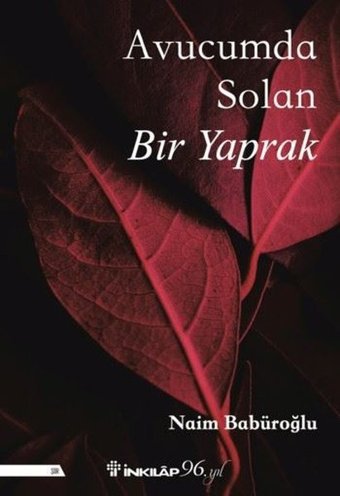 Avucumda Solan Bir Yaprak Naim Babüroğlu İnkılap Kitabevi