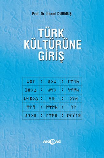 Türk Kültürüne Giriş İlhami Durmuş Akçağ Yayınları