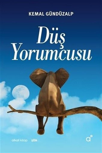 Düş Yorumcusu Kemal Gündüzalp Alkali Kitap