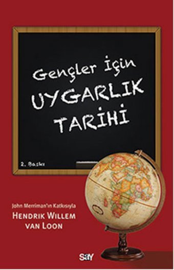 Gençler İçin Uygarlık Tarihi Hendrik Willem Van Loon Say Yayınları