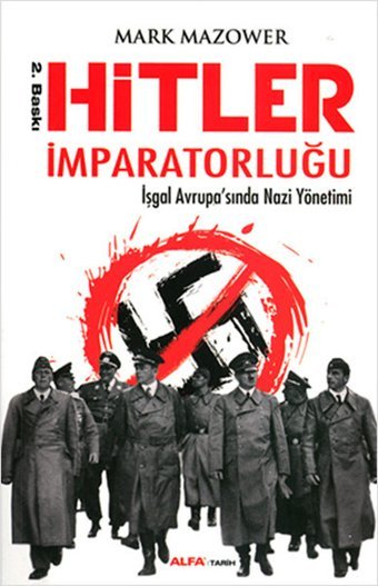 Hitler İmparatorluğu Mark Mazower Alfa Yayıncılık