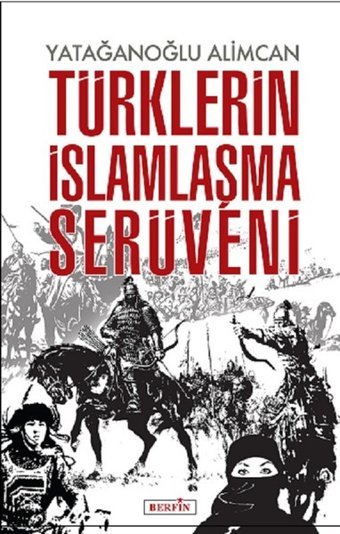 Türklerin İslamlaşma Serüveni Yatağanoğlu Alimcan Berfin Yayınları