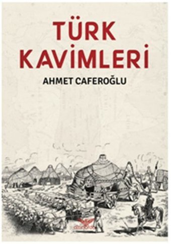 Türk Kavimleri Ahmet Caferoğlu Altınordu