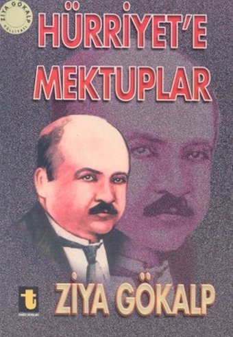 Hürriyet'e Mektuplar Ziya Gökalp Toker Yayınları