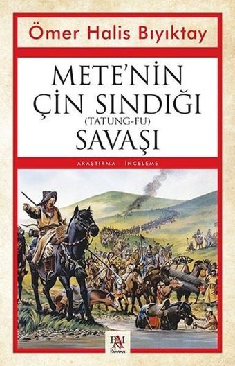 Mete'nin Çın Sındığı Savaşı Ömer Halis Bıyıktay Panama Yayıncılık