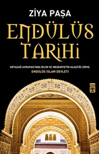 Endülüs Tarihi Ziya Paşa Timaş Yayınları