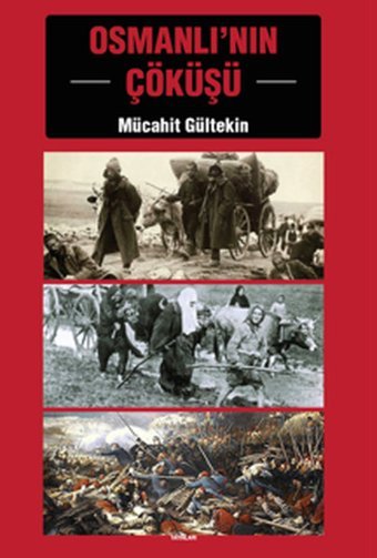 Osmanlı'nın Çöküşü Mücahit Gültekin E Yayınları