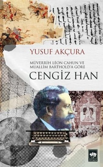 Cengiz Han Yusuf Akçura Ötüken Neşriyat