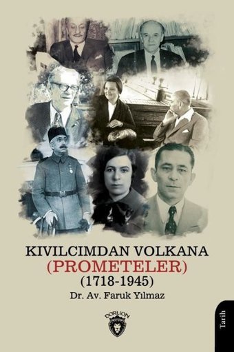 Kıvılcımdan Volkana 1718 - 1945 Faruk Yılmaz Dorlion Yayınevi