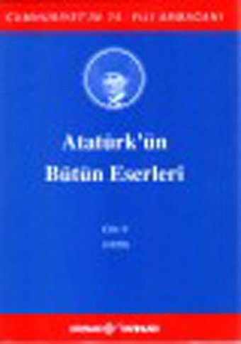 Atatürk'ün Bütün Eserleri-Cilt:9 / (1920) Mustafa Kemal Atatürk Kaynak Yayınları