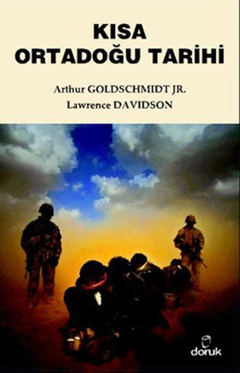 Kısa Ortadoğu Tarihi Lawrence Davidson, Arthur Goldschmidt Doruk Yayınları