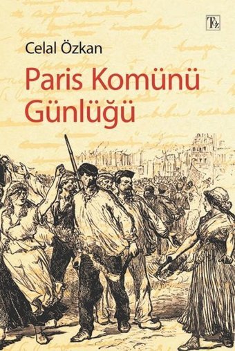 Paris Komünü Günlüğü Celal Özkan Töz Yayınları