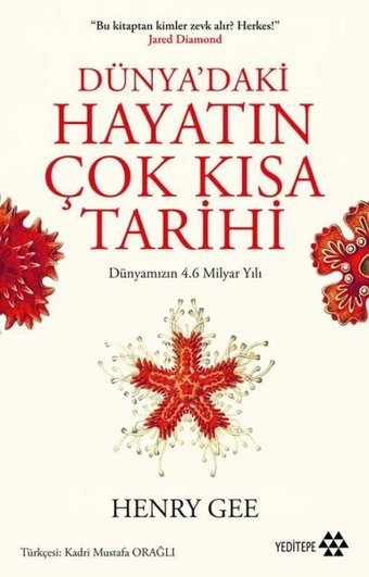 Dünya'daki Hayatın Çok Kısa Tarihi - Dünyamızın 4.6 Milyar Yılı Henry Gee Yeditepe Yayınevi