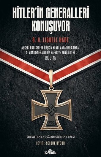 Hitler'in Generalleri Konuşuyor H. B. Liddel Hart Kronik Kitap