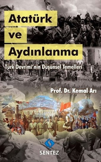 Atatürk ve Aydınlanma Kemal Arı Sentez Yayıncılık