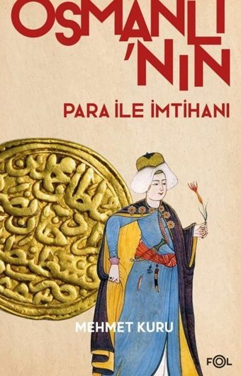 Osmanlı'nın Para ile İmtihanı Mehmet Kuru Fol Kitap
